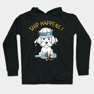 Ship Happens funny pun - white dog Hoodie